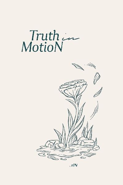 Truth in MotioN