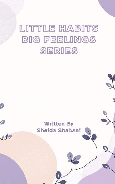 Little Habits, Big Feelings