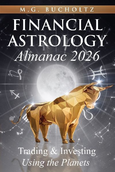 Financial Astrology Almanac 2026: Trading and Investing Using the Planets