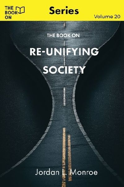 The Book On Re-Unifying Society