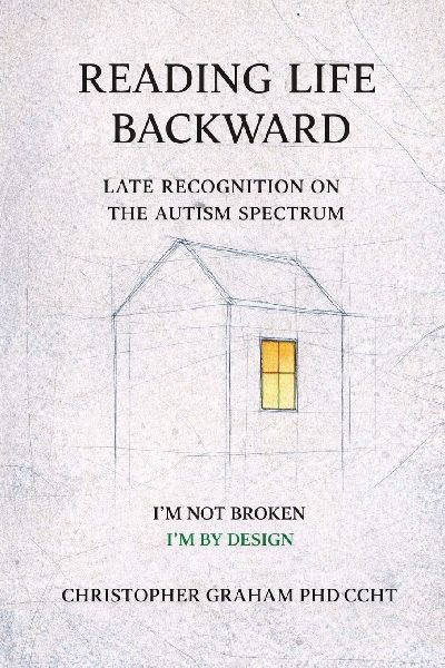 READING LIFE BACKWARD: LATE RECOGNITION ON THE AUTISM SPECTRUM