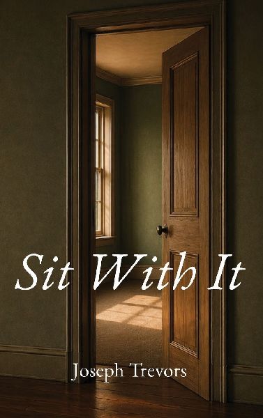 Sit With It