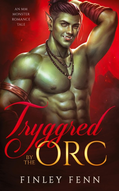 Tryggred by the Orc: An MM Monster Romance Tale