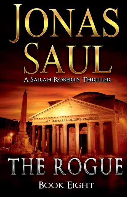 The Rogue: A Sarah Roberts Thriller Book 8