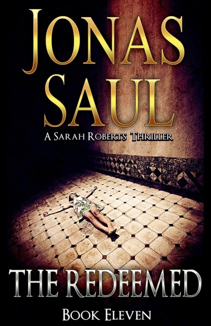 The Redeemed: A Sarah Roberts Thriller Book 11