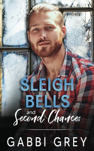 Sleigh Bells and Second Chances