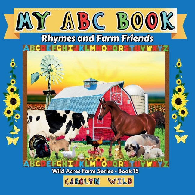 My ABC Book: Rhymes and Farm Friends