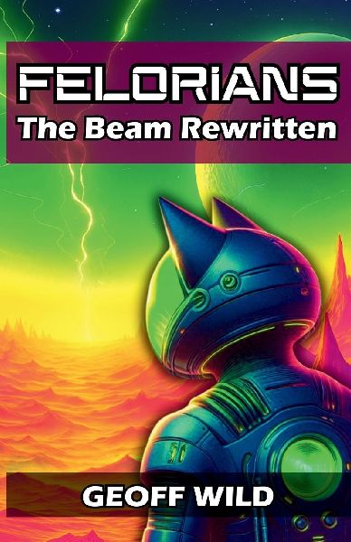 Felorians: The Beam Rewritten