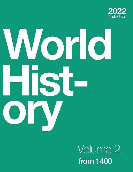 World History, Volume 2: from 1400 (paperback, b&w)