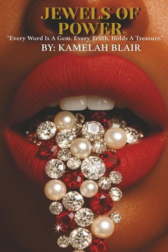 Jewels of Power Every Word Is a Gem. Every Truth, Holds a Treasure