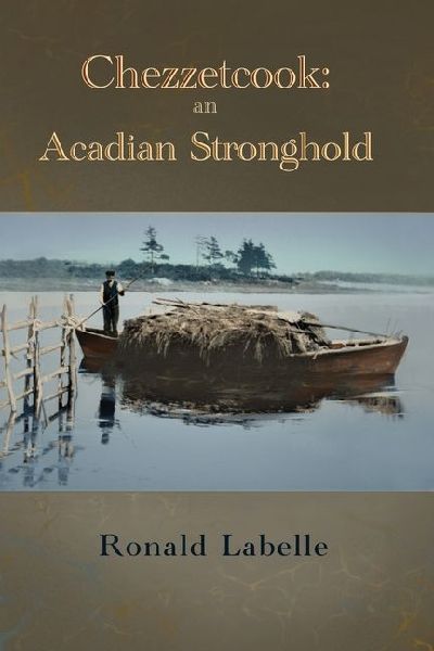 Chezzetcook: an Acadian Stronghold