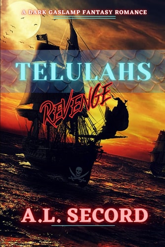 Telulahs Revenge A Dark Gaslamp Fantasy Romance