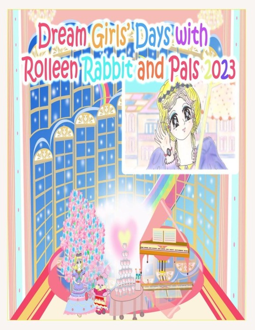Dream Girls Days with Rolleen Rabbit and Pals 2023