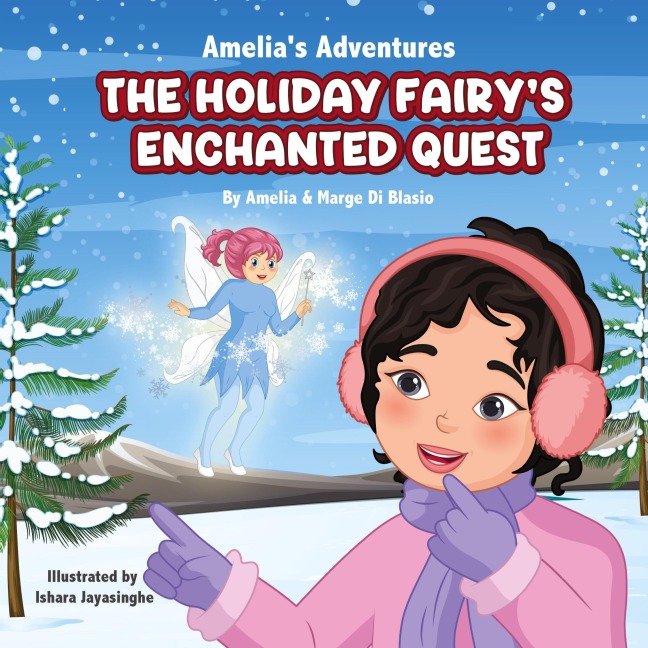 Amelias Adevntures: The Holiday Fairys Enchanted Quest