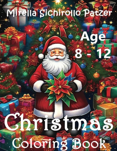 Christmas Coloring Book Age 8 - 12 Fun Coloring for Kids