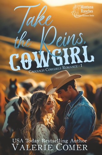 Take the Reins, Cowgirl A Secret Crush, Twin Bond Montana Ranches Christian Romance