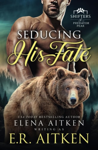 Seducing His Fate A Fated Mates Paranormal Shifter Romance