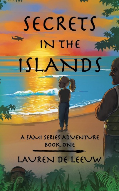 Secrets in the Islands: A Sami Series Adventure