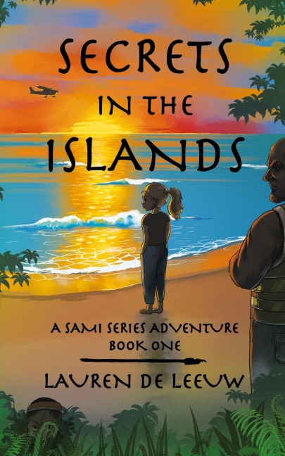 Secrets in the Islands: A Sami Series Adventure