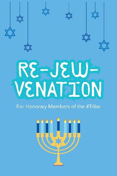 Re-Jew-Venation: For Honorary Members of the #Tribe
