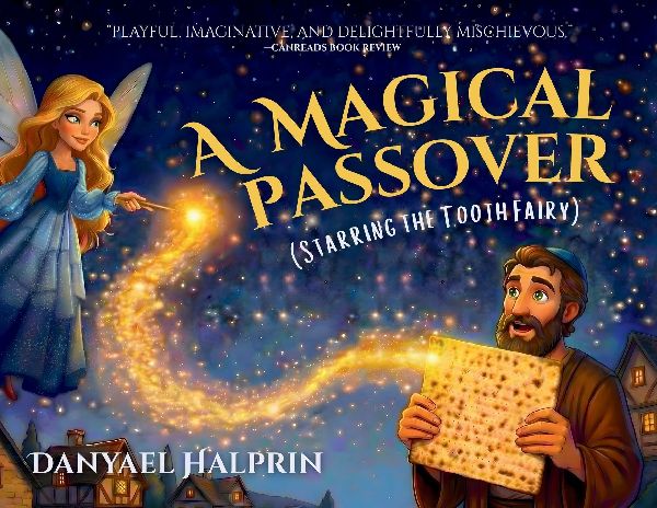 A Magical Passover (Starring the Tooth Fairy)