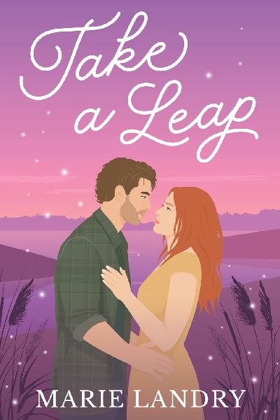 Take a Leap: A small town, second chance romance