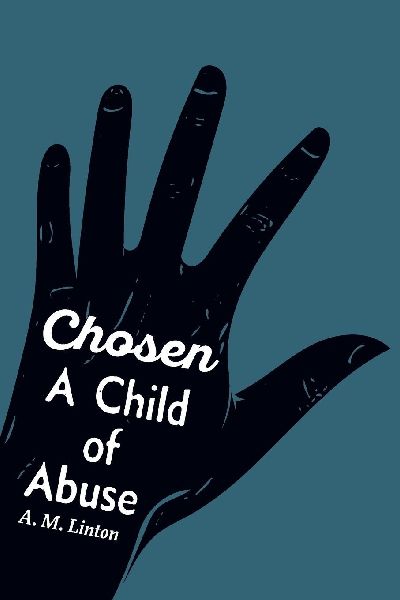 Chosen - A Child of Abuse