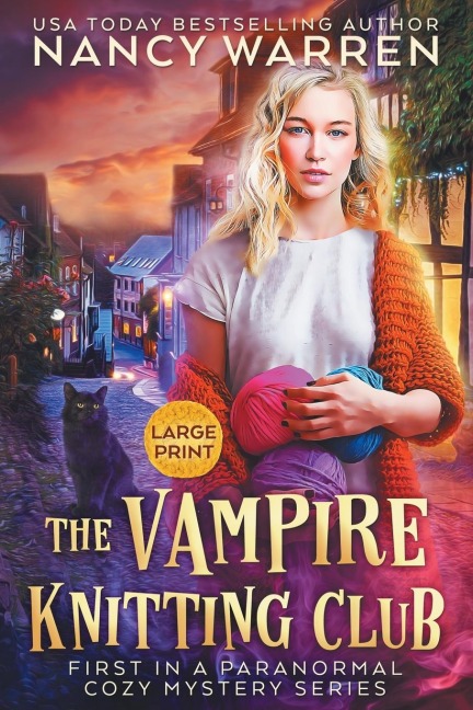 The Vampire Knitting Club (Large Print): A Paranormal Cozy Mystery