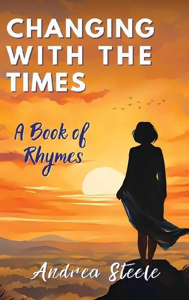 Changing With The Times: A Book of Rhymes