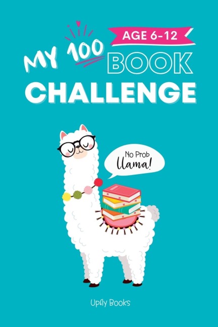 My 100 Book Challenge: Kids Daily Reading Journal to Develop Critical Thinking and Creative Writing Skills | Gift for Girls and Boys, Age 6-12