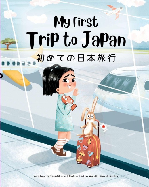 My First Trip to Japan: Bilingual Japanese-English Childrens Book