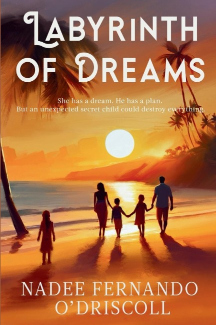 Labyrinth of Dreams: She has a dream. He has a plan.  But an unexpected secret child could destroy everything.