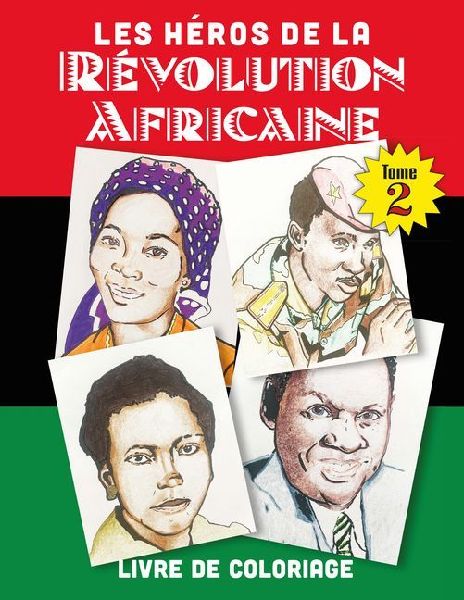 Les Héros de la Revolution Africaine Tome 2