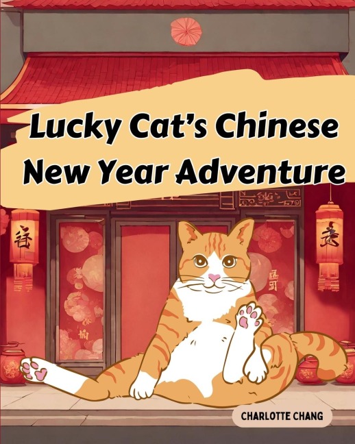Lucky Cats Chinese New Year Adventure