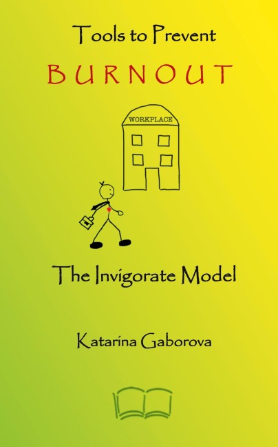 Tools to Prevent Burnout: The Invigorate Model