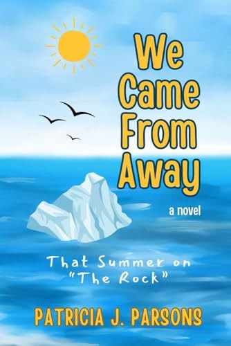 We Came From Away That Summer on "The Rock"