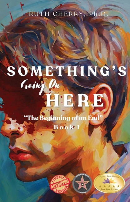 Something's Going on Here: The Beginning of the End Book 1