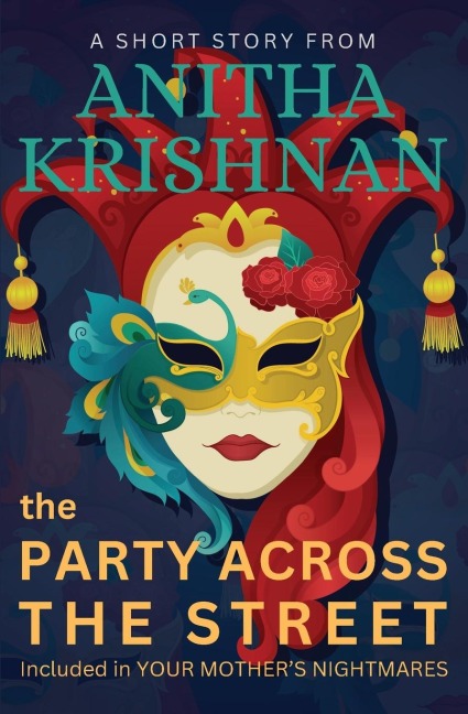 The Party Across The Street: A Short Story