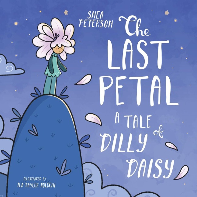 The Last Petal: A Tale of Dilly Daisy