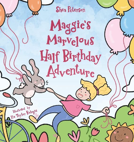 Maggies Marvelous Half Birthday Adventure