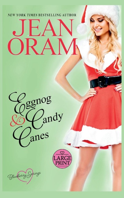 Eggnog and Candy Canes: A Blueberry Springs Sweet Romance Christmas Novella