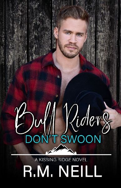 Bull Riders Dont Swoon