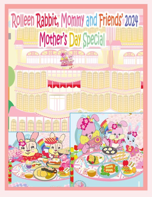 Rolleen Rabbit, Mommy and Friends 2024 Mothers Day Special: Our Mommys, Our VIPs