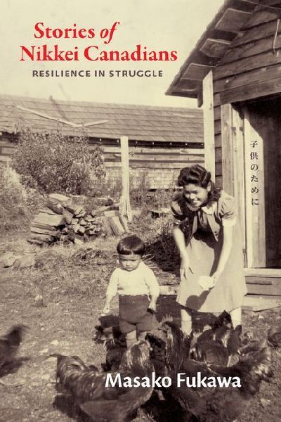 Stories of Nikkei Canadians: Resilience in Struggle