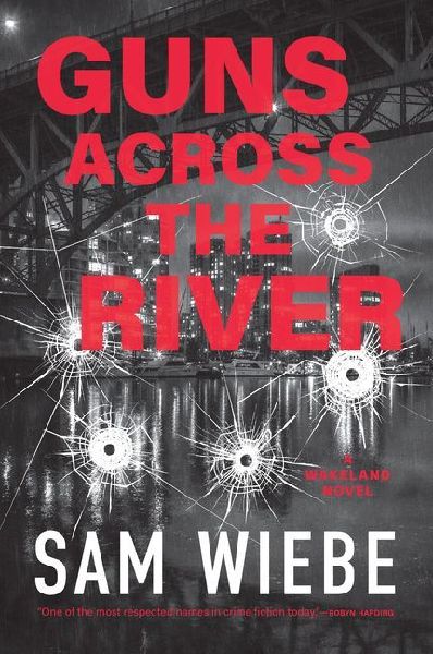 Guns Across the River: A Wakeland Novel