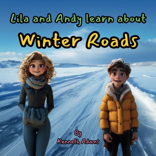 Lila and Andy Learn about Winter Roads