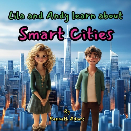Lila and Andy Learn about Smart Cities