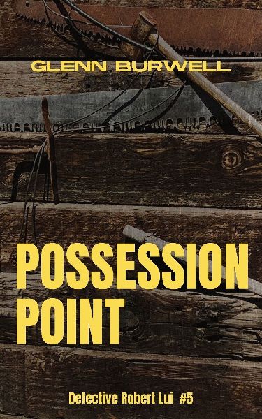 Possession Point: A Detective Robert Lui Story #5