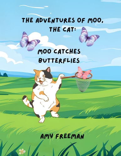 The Adventures of Moo, The Cat Moo Catches Butterflies