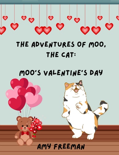 The Adventures of Moo, The Cat Moo's Valentine's Day
